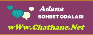 Adana Sohbet Odaları