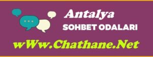 Antalya Sohbet Odaları